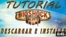 Tutorial Como Descargar e Instalar Bioshock Infinite PC MULT ESPANOL