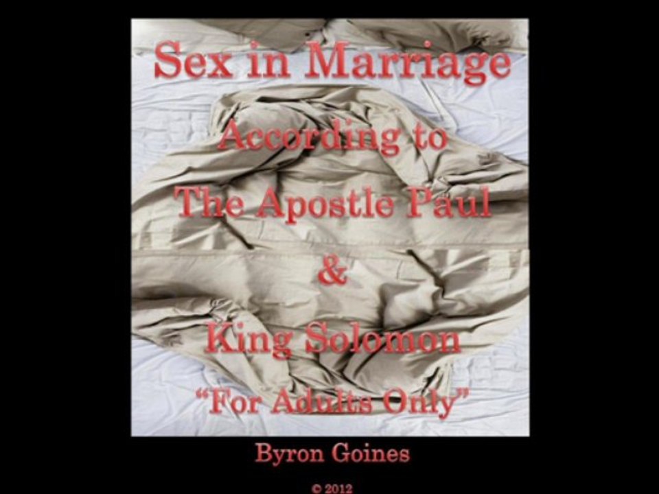 Sample Audio Clip 2 Sex in Marriage According To the Apostle Paul and King Solomon by Byron Goines Audiobook Copyright 2013