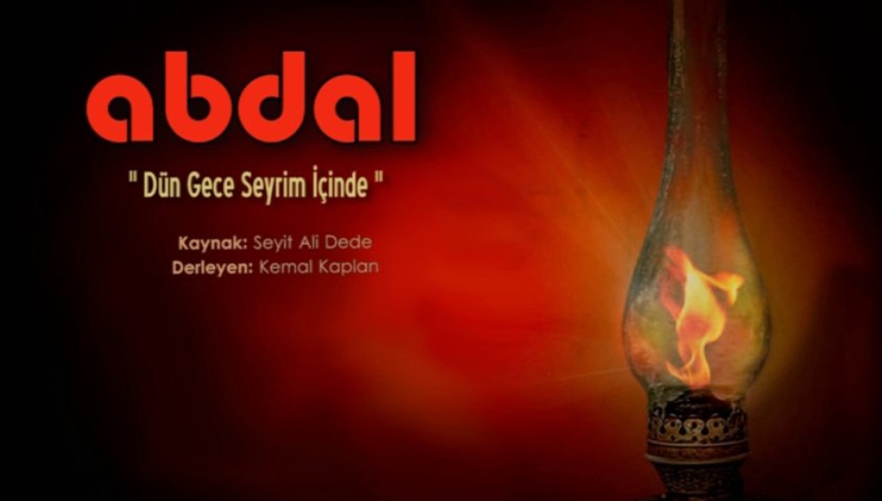 Grup Abdal - Dün Gece Seyrim İçinde