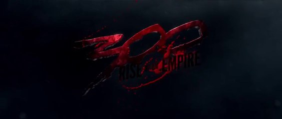 300- Rise of an Empire Trailer