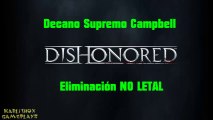 Dishonored -Decano Supremo Campbell  NO LETAL