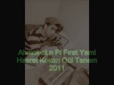 Ahmet-aLp Ft Fırat Yami Hasret Kokan Gül Tanem 2011
