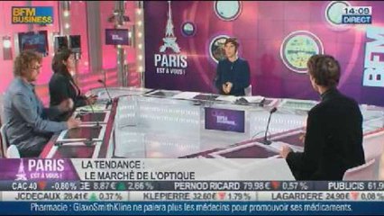 La Tendance du moment: La libéralisation du marché de l'optique, dans Paris est à vous – 17/12