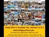 Campi Estivi a Siculiana, Noi volontari di ALT (Reportage)