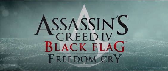 Assassin's Creed 4 Black Flag - Freedom Cry DLC Live Action Trailer