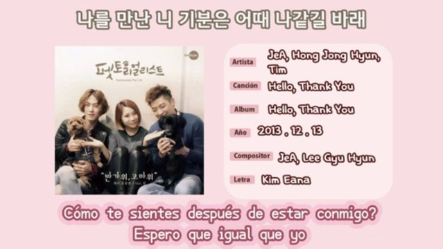 [ESPAÑOL] JeA (제아) [Brown Eyed Girls] & Hong Jong Hyun (홍종현) - 반가워, 고마워 (Hello, Thank You) 2013.12.13