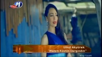 UMUT AKYÜREK £££ Madem Küstün Dargındın