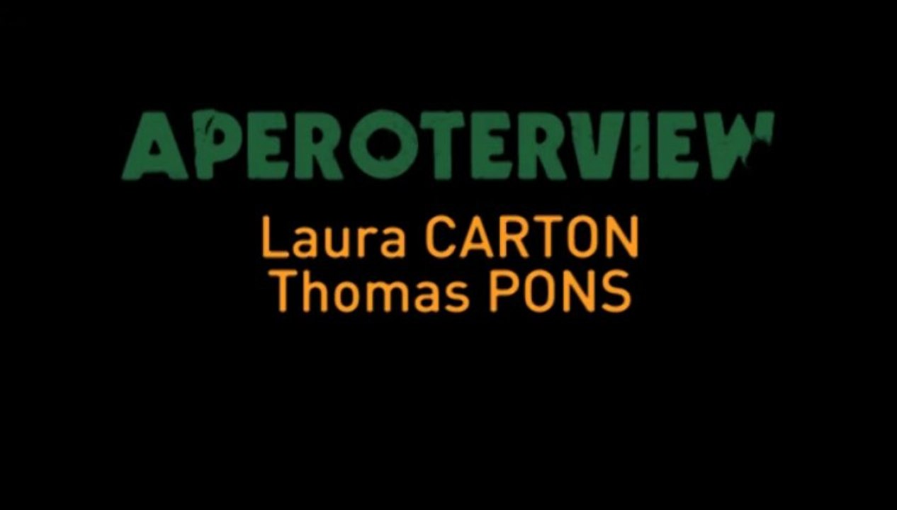 Interview de Laura CARTON et Thomas PONS II