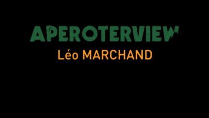 Interview de Leo MARCHAND II