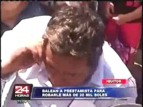 Iquitos: 'marcas' disparan a prestamista para robarle 21 mil soles