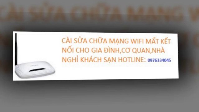 Dich Vu Sửa Mạng Wifi Internet Tại Cầu Giấy 0976334045 Giá Rẻ