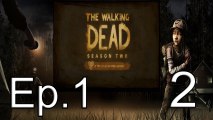 LETS GO CAMPING! IT'LL BE FUN THEY SAID! - The Walking Dead Season 2 Ep. 2