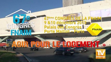 Immobilier : 67e Congres de la FNAIM  ....Le clip