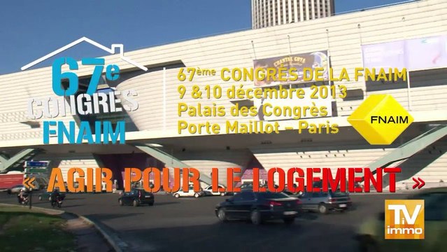 Immobilier : 67e Congres de la FNAIM ....Le clip