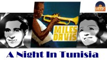 Miles Davis - A Night In Tunisia (HD) Officiel Seniors Musik