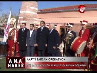 AKP'Yİ SARSAN OPERASYON