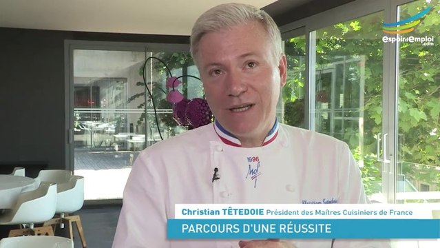 Espoir d'emploi - métiers de la restauration - parcours de réussite avec Christian Têtedoie