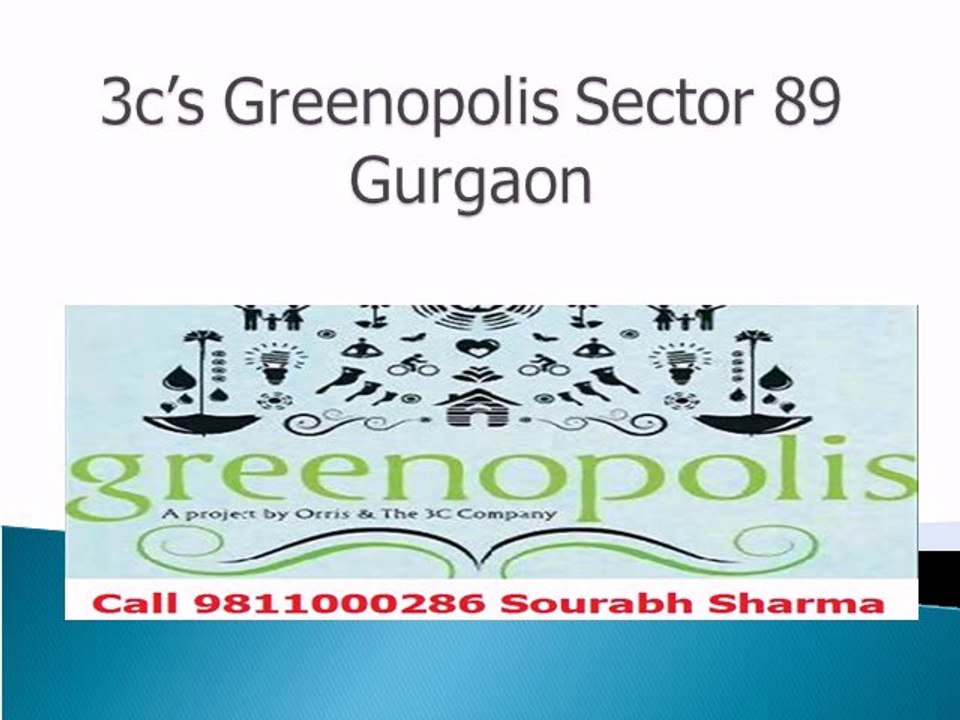3c's Greenopolis Sector 89 Gurgaon Call 9811000286 Sourabh Sharma