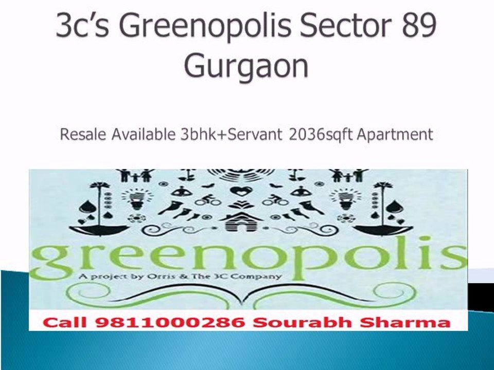3bhk 2036sqft 3c's Greenopolis Sector 89 Gurgaon Call 9811000286 Sourabh Sharma