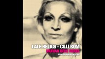 Cilli Bom - Lale Belkis _ Murian Benz Remix