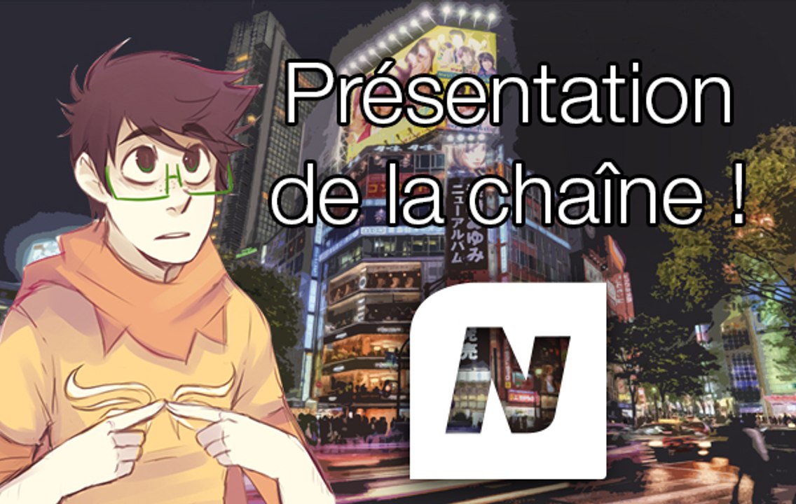 Présentation de la chaîne !