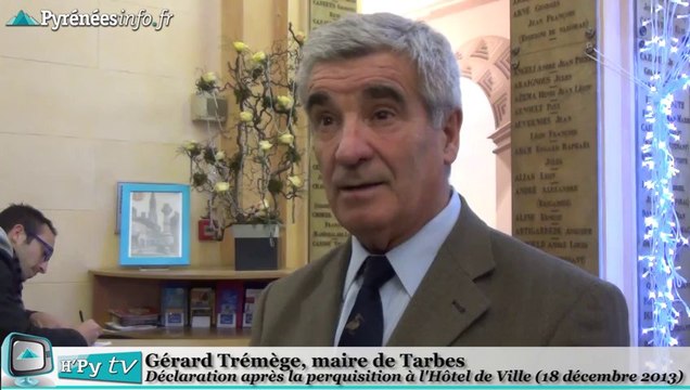 [TARBES] Perquisitions à la Mairie de Tarbes - Réaction de G. Trémège (18 décembre 2013)