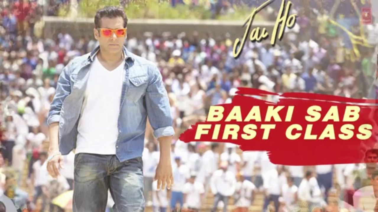 Baaki Sab First Class Hai - Jai Ho | HD (Full A...