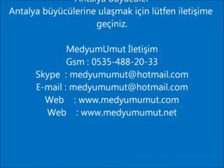 下载视频: Antalya Medyum Siteleri,Medyum Sitesi,Medyum Umut Telefonu Medyum Telefonları Medyum Adresleri Medyum Bilgileri