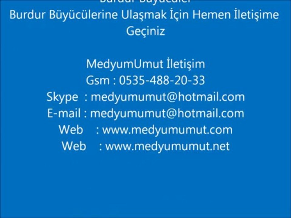 Burdur Büyücüler Medyum Umut  Siteleri,Medyum Sitesi,Medyum Telefonu Medyum Telefonları Medyum Adresleri Medyum Bilgileri