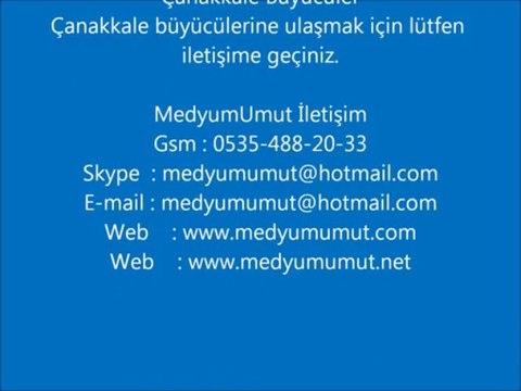 Çanakkale Büyücüler Medyum Umut Siteleri,Medyum Sitesi,Medyum Telefonu Medyum Telefonları Medyum Adresleri Medyum Bilgileri