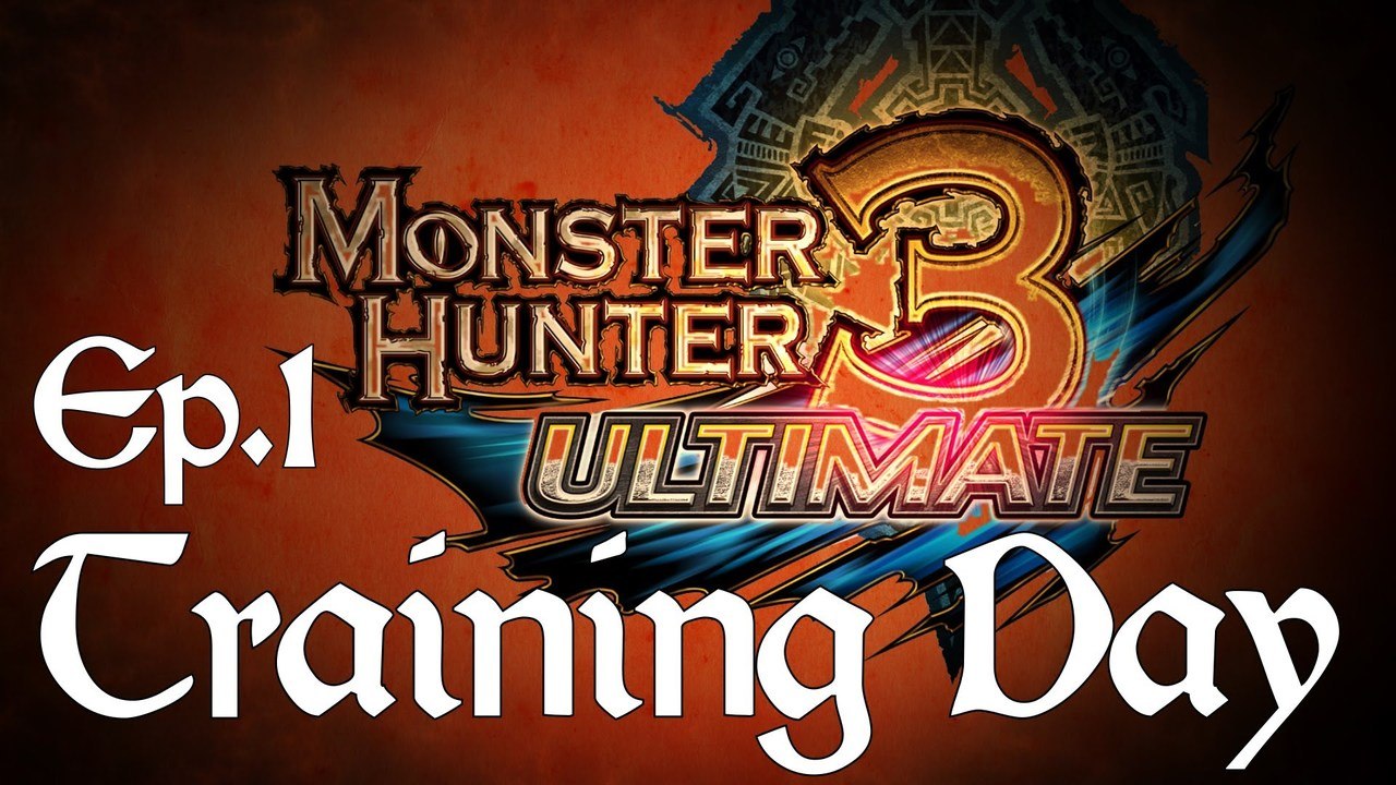 Monster Hunter Ep.1 Training Day