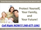 Estate Planning Attorney in Oakland County MI 248-677-1041