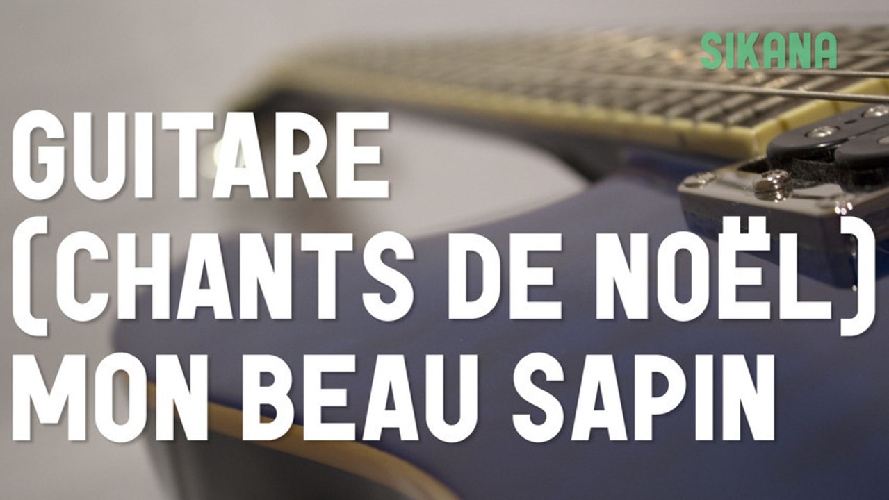 Cours de guitare : jouer le chant de noël L'Enfant Au Tambour