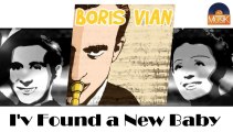 Boris Vian - I've Found a New Baby (HD) Officiel Seniors Musik