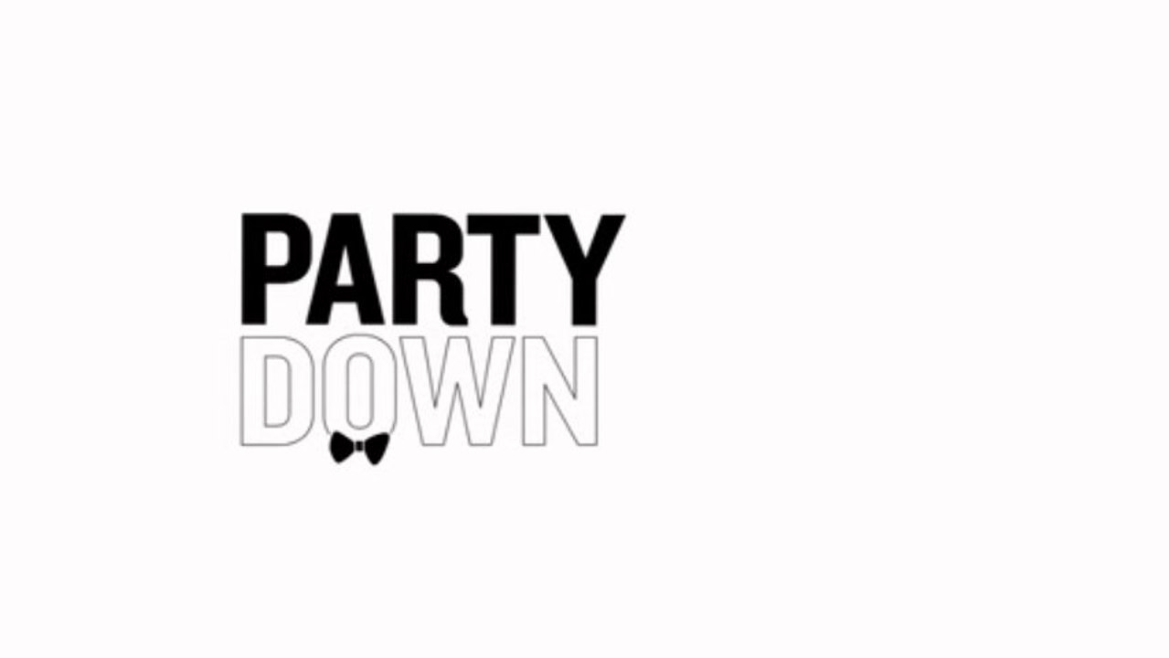 "Party Down" - Intro