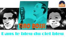 Tino Rossi - Dans le bleu du ciel bleu (HD) Officiel Seniors Musik