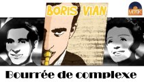 Boris Vian - Bourrée de complexe (HD) Officiel Seniors Musik