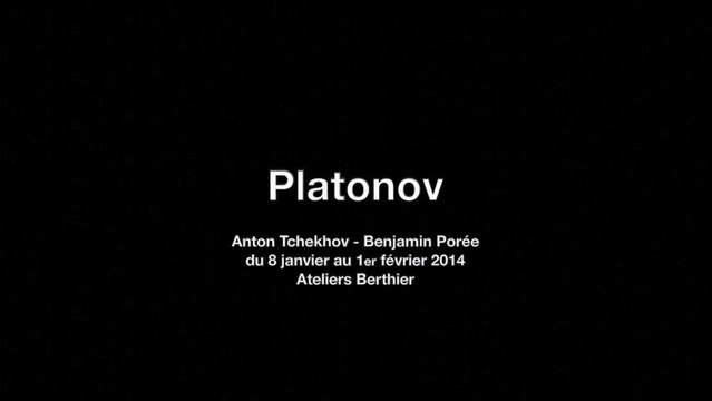Platonov / Anton Tchekhov- Benjamin Porée / échantillon des répétitions