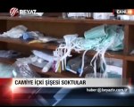 CAMİYE İÇKİ ŞİŞESİ SOKTULAR-BUNLAR -HANGİ DİNDEN ACABA?