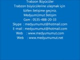 Trabzon Büyücüler,Medyum Siteleri,Medyum Sitesi,Medyum Telefonu,Medyum Telefonları