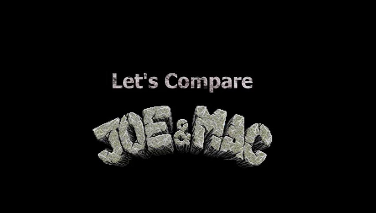 Let's Compare ( Joe & Mac )