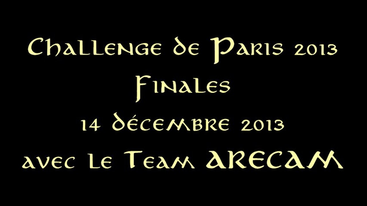 ARECAM au Challenge de Paris 2013 Finales part 1/3