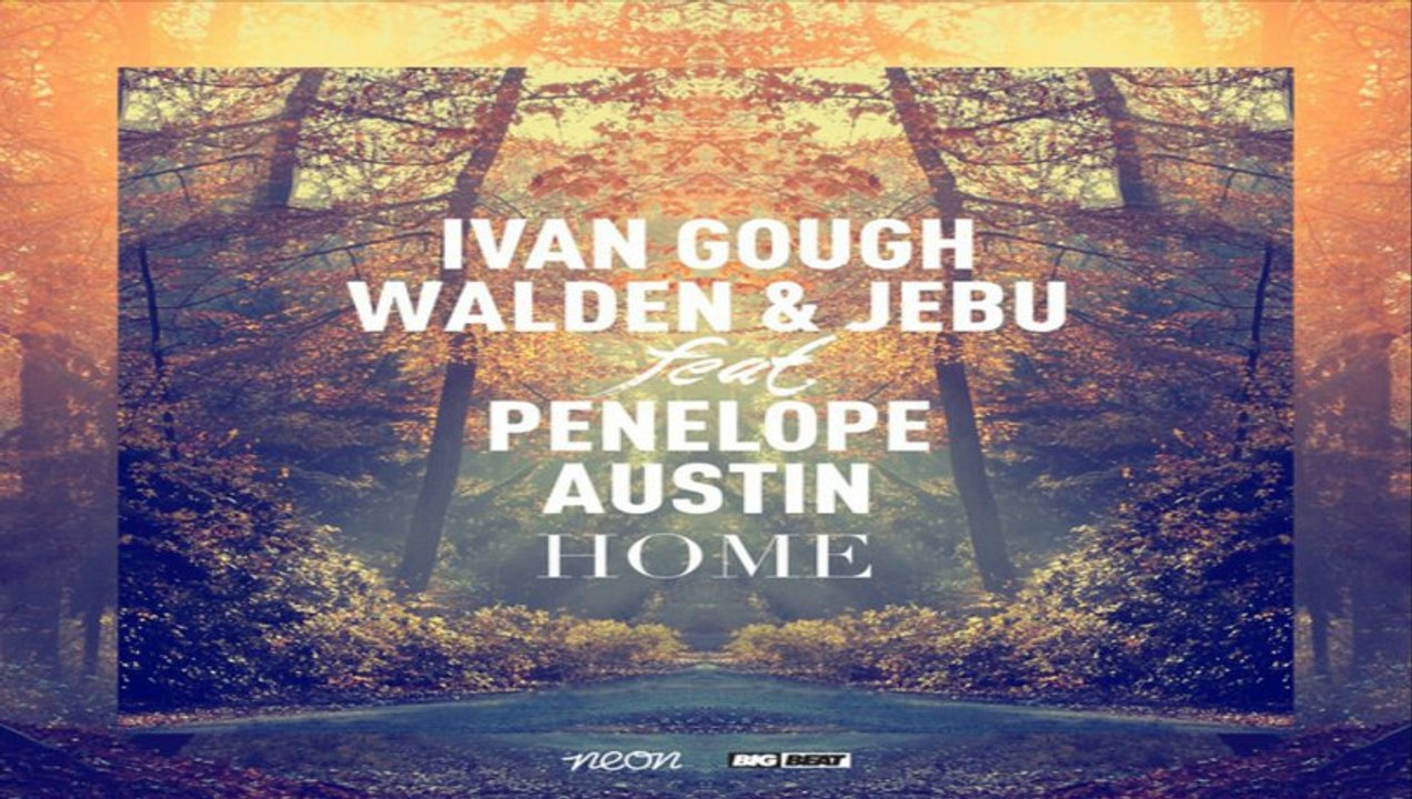 [ DOWNLOAD MP3 ] Ivan Gough, Walden & Jebu - Home (feat. Penelope Austin) [Radio Edit] [ iTunesRip ]