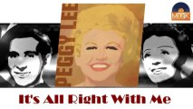 Peggy Lee - It's All Right With Me (HD) Officiel Seniors Musik