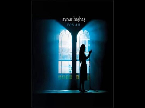 Aynur Haşhaş - Ah Ana Beni Eversene