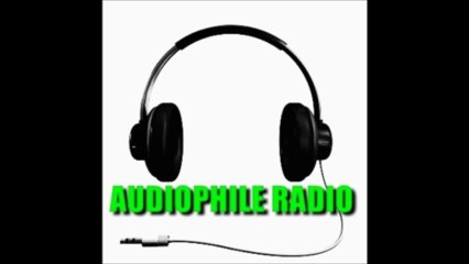 AUDIOPHILE RADIO Episode 2
