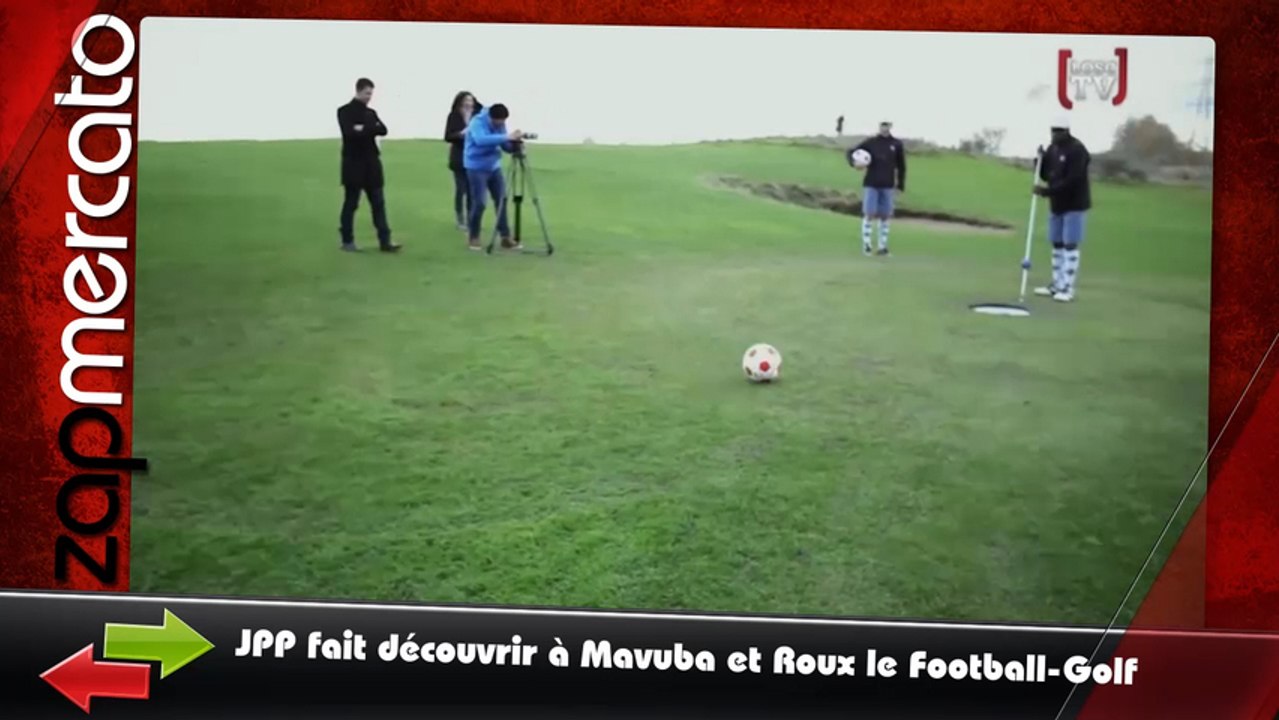 JPP présente le Football-Golf, un joueur invente une nouvelle technique d'antijeu... Le zapping Top Mercato de la semaine !
