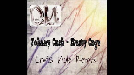 Johnny Cash - Rusty Cage (Chris Mole Remix)