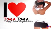 Electro Latino 2013 - Toka Toka ( Dj Doctor Original Mix Feat.Tania )