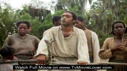 Stream 12 YEARS A SLAVE (2013) Full Movie HQ Version - Part 1 of 9